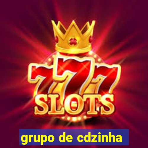 grupo de cdzinha